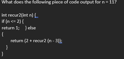 Solved What does the following piece of code output for n = | Chegg.com