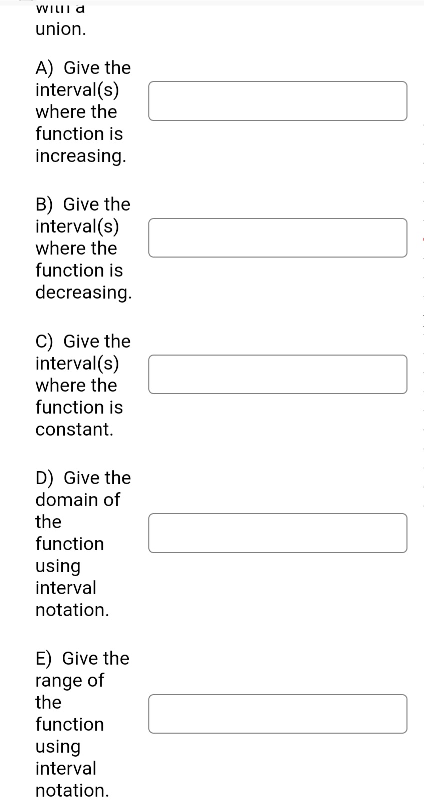 Solved A) Give the interval(s) where the function is | Chegg.com
