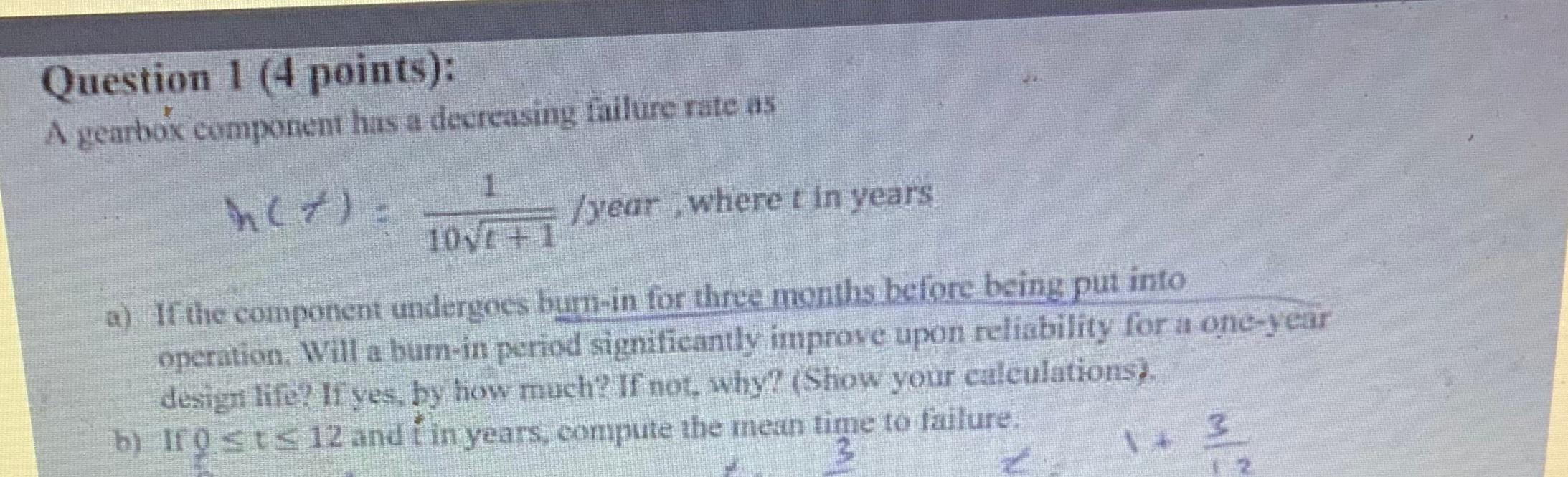 Solved Question 1 (4 points) A gearbox component has a