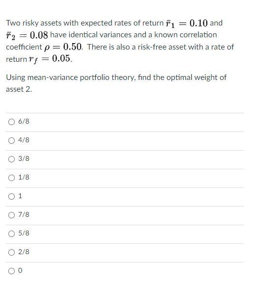 Solved Two Risky Assets With Expected Rates Of Return ſi 7977