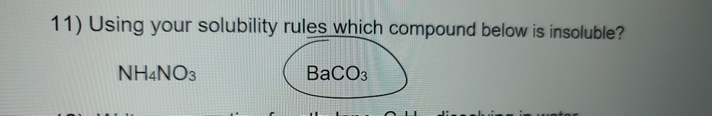 Solved 11) Using your solubility rules which compound below | Chegg.com
