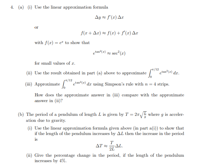 Solved Use The Linear Approximation Formula ∆y ≈ F′(x) ∆x Or | Chegg.com