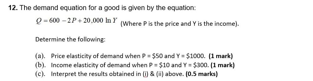 Solved 12. The demand equation for a good is given by the | Chegg.com