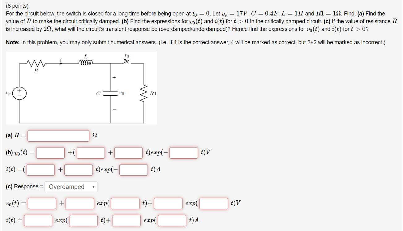 Solved 8 Points For The Circuit Below The Switch Is Cl Chegg Com