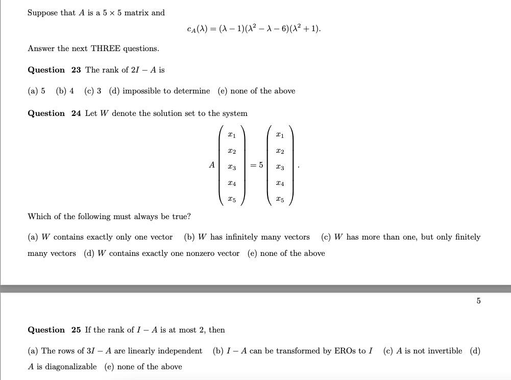 Solved Suppose that A is a 5 x 5 matrix and CA(X) = (1 - | Chegg.com