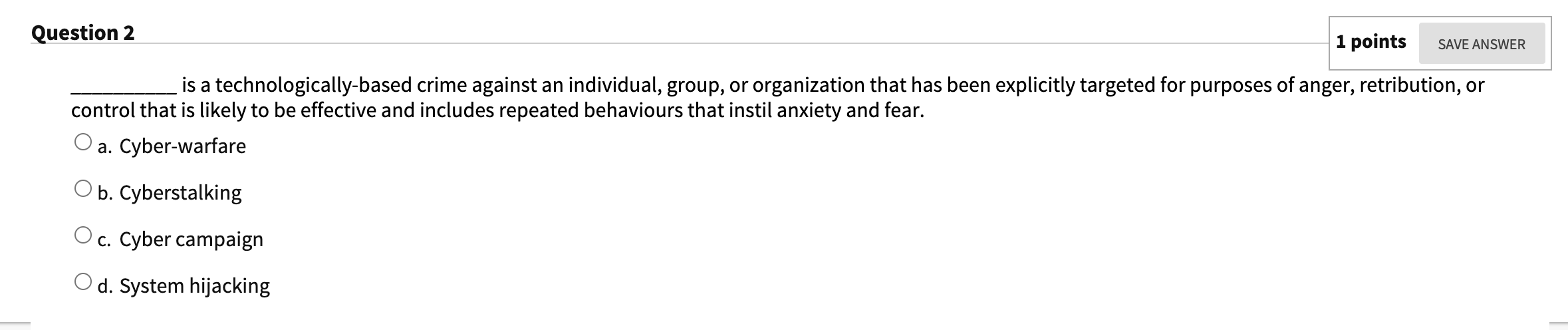 Solved Question 2 1 points SAVE ANSWER is a | Chegg.com