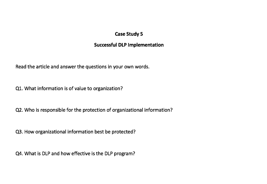 Case Study 5 Successful DLP Implementation Read the | Chegg.com