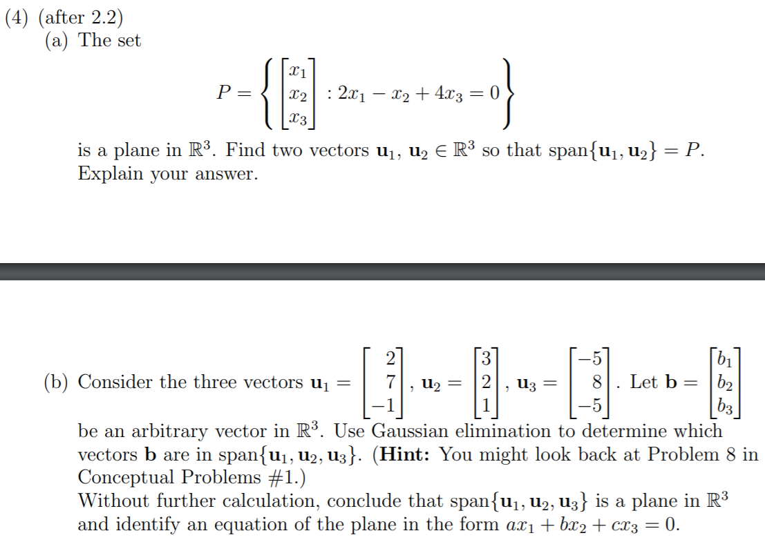 Solved (4) (after 2.2) (a) The set P= : 2x1 - x2 + 4x3 = 0 | Chegg.com