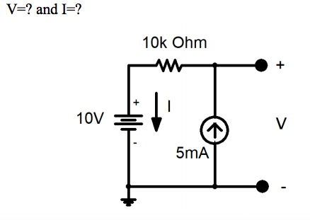 Solved V=? and I=? 10k Ohm + 1 10V V 5mA - | Chegg.com