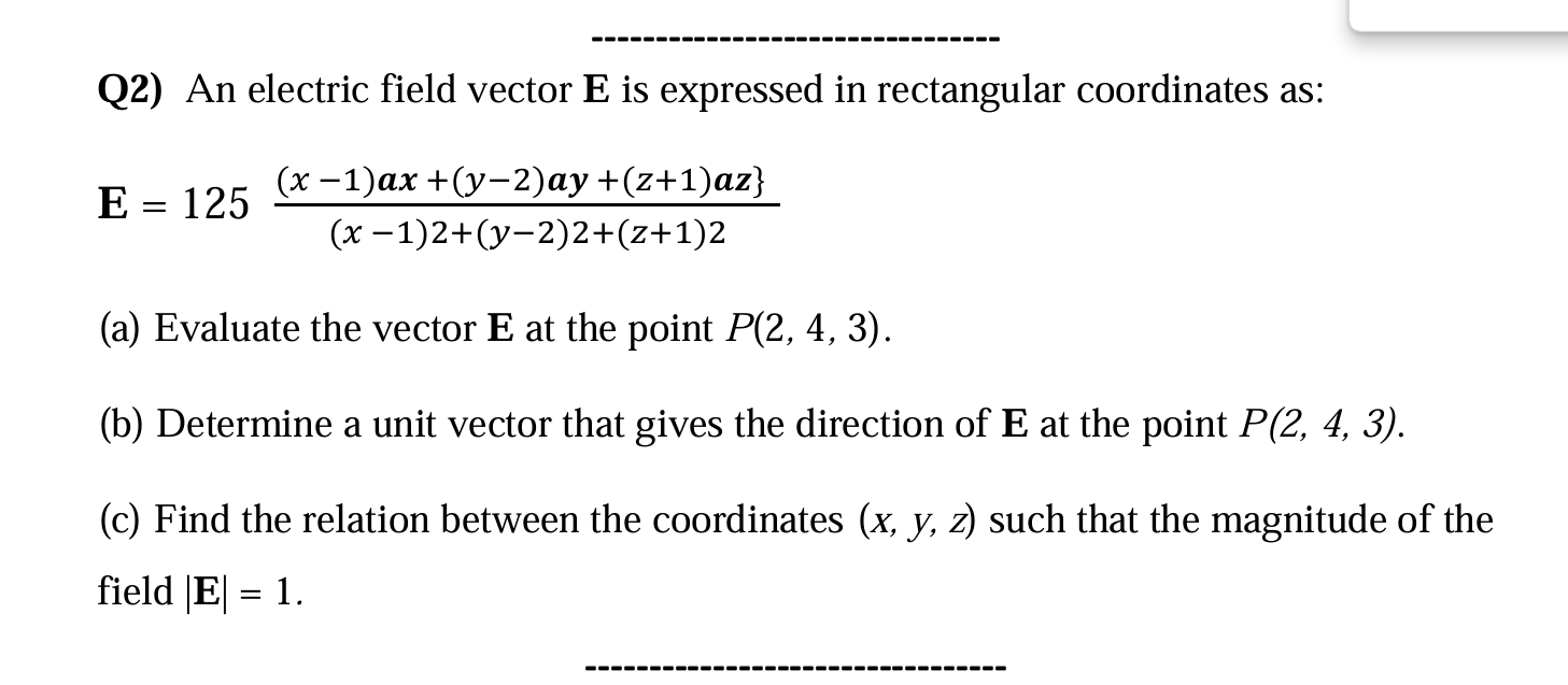 Q2) ﻿An electric field vector E ﻿is expressed in | Chegg.com