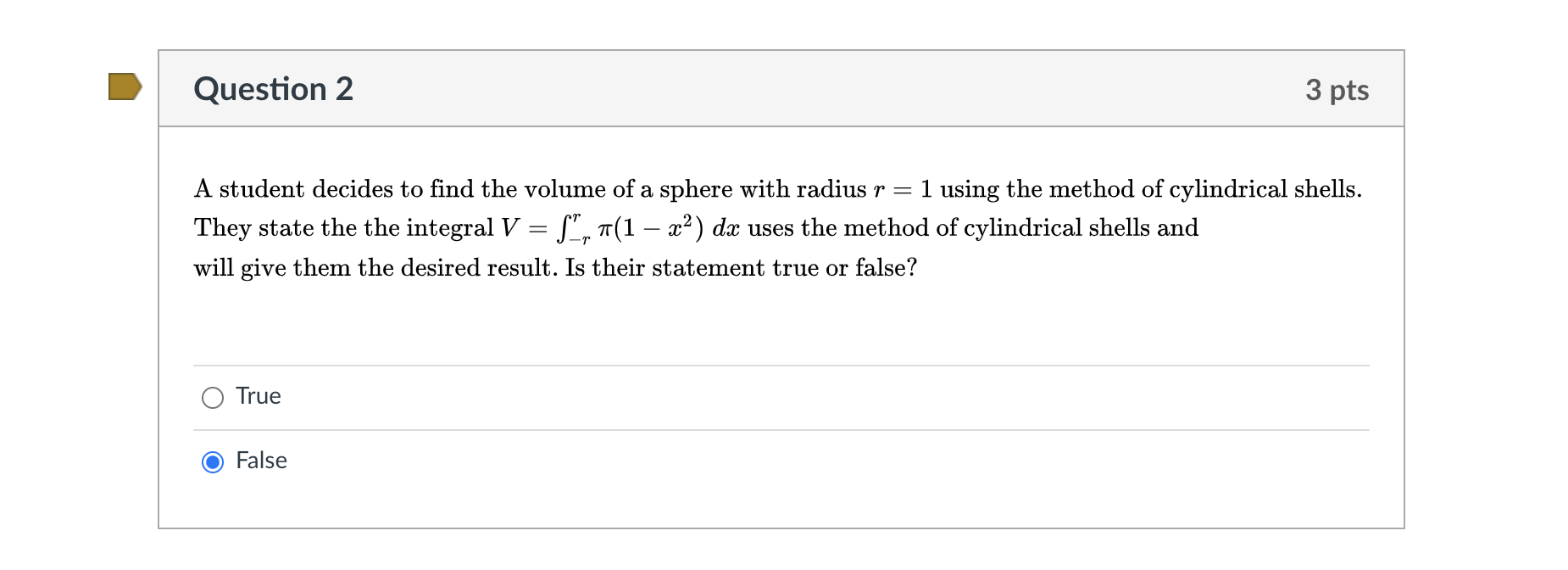 Solved Question 2 3 Pts A Student Decides To Find The Volume 