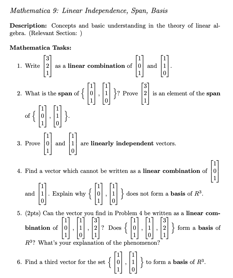 Solved Mathematica 9: Linear Independence, Span, | Chegg.com