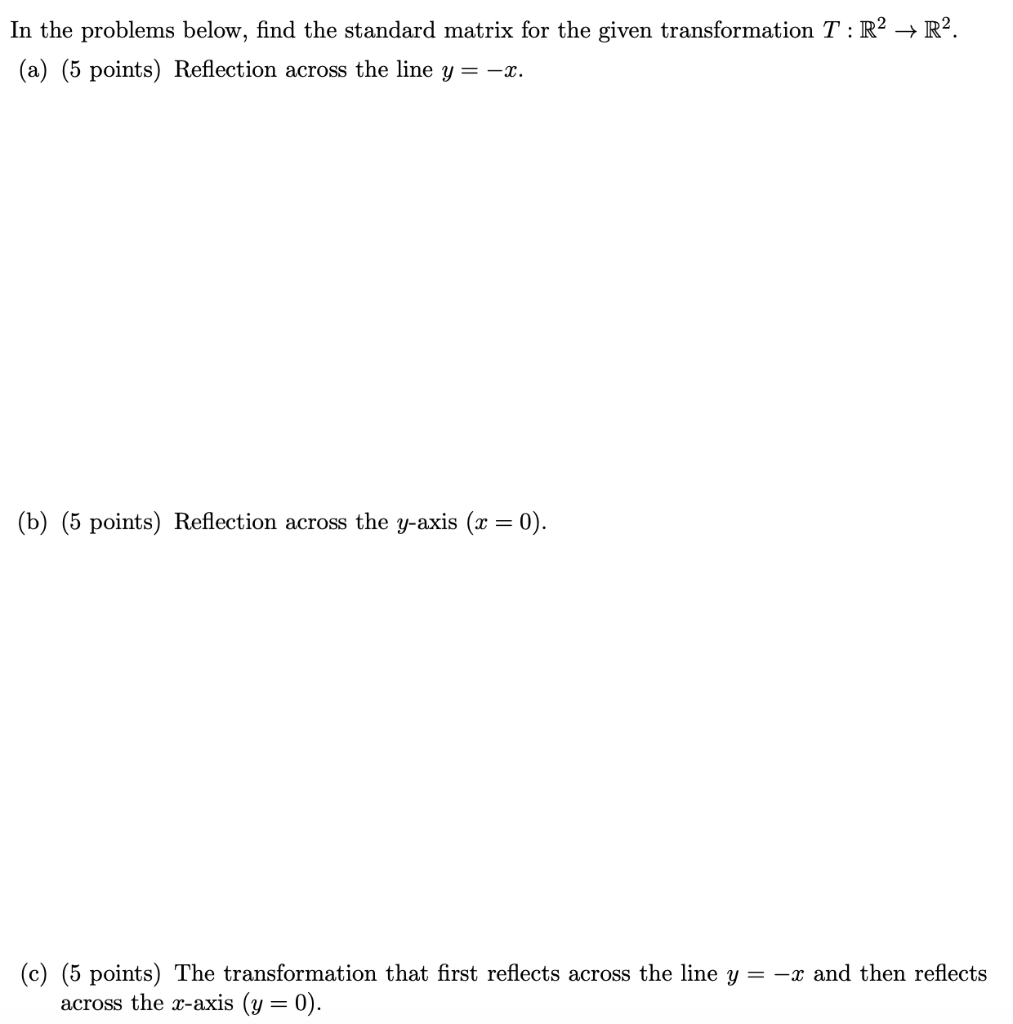 In The Problems Below Find The Standard Matrix For Chegg Com