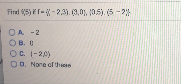 Solved F 5 If F 2 3 3 0 0 5 5 2 O A 2 Chegg Com