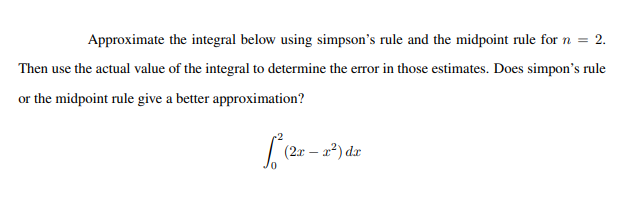 Solved Approximate the integral below using simpson's rule | Chegg.com