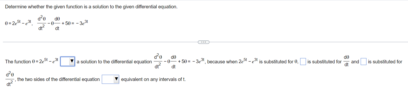 Solved Determine whether the given function is a solution to | Chegg.com