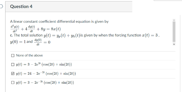 Solved Question 4 dy(t) A linear constant coefficient | Chegg.com