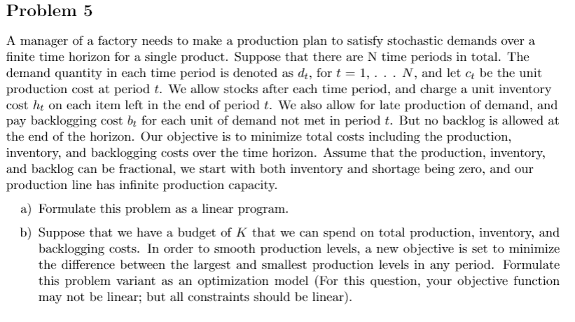 Problem 5 A manager of a factory needs to make a | Chegg.com