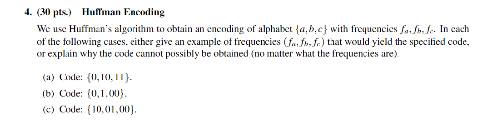 Solved (30 Pts.) Huffman Encoding We Use Huffman's Algorithm | Chegg.com