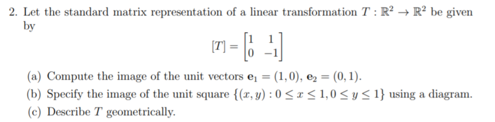 Solved 2. Let the standard matrix representation of a linear | Chegg.com