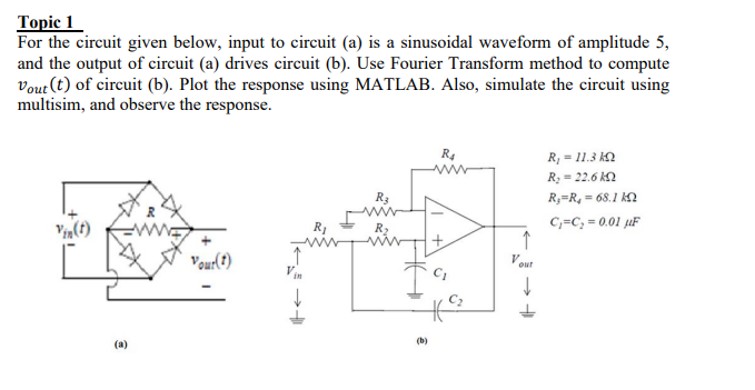 Solved Topic 1 For the circuit given below, input to circuit | Chegg.com