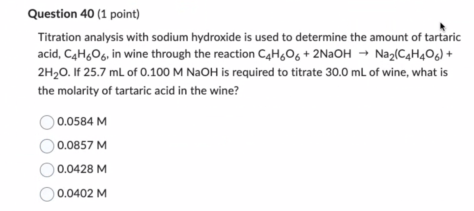 Titration analysis with sodium hydroxide is used to determine the amount of tartaric acid, \( \mathrm{C}_{4} \mathrm{H}_{6} \