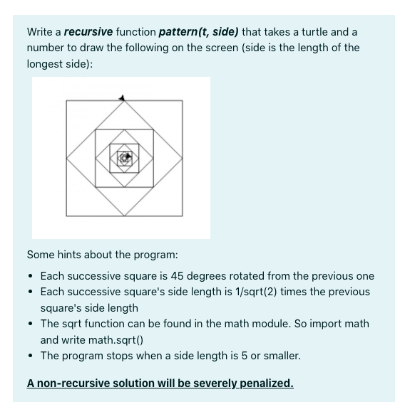 Solved Write a recursive function pattern(t, side) that | Chegg.com
