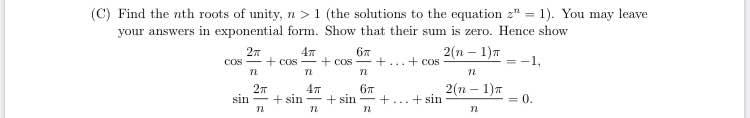 Solved (C) Find the nth roots of unity, n > 1 (the solutions | Chegg.com
