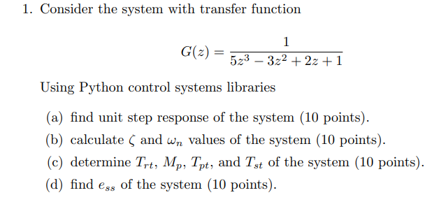 1. Consider the system with transfer function 1 G(2) | Chegg.com