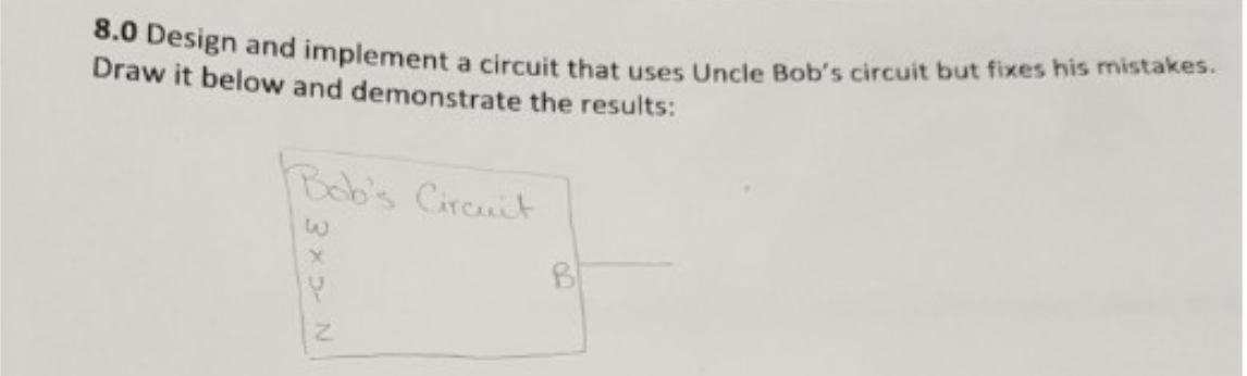 8.0 Add Corrective Logic To Fix B The Circuit You | Chegg.com