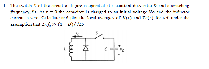 Solved 1. The switch S of the circuit of figure is operated | Chegg.com