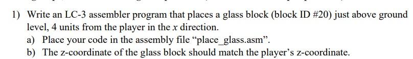 Solved 1) Write an LC-3 assembler program that places a | Chegg.com