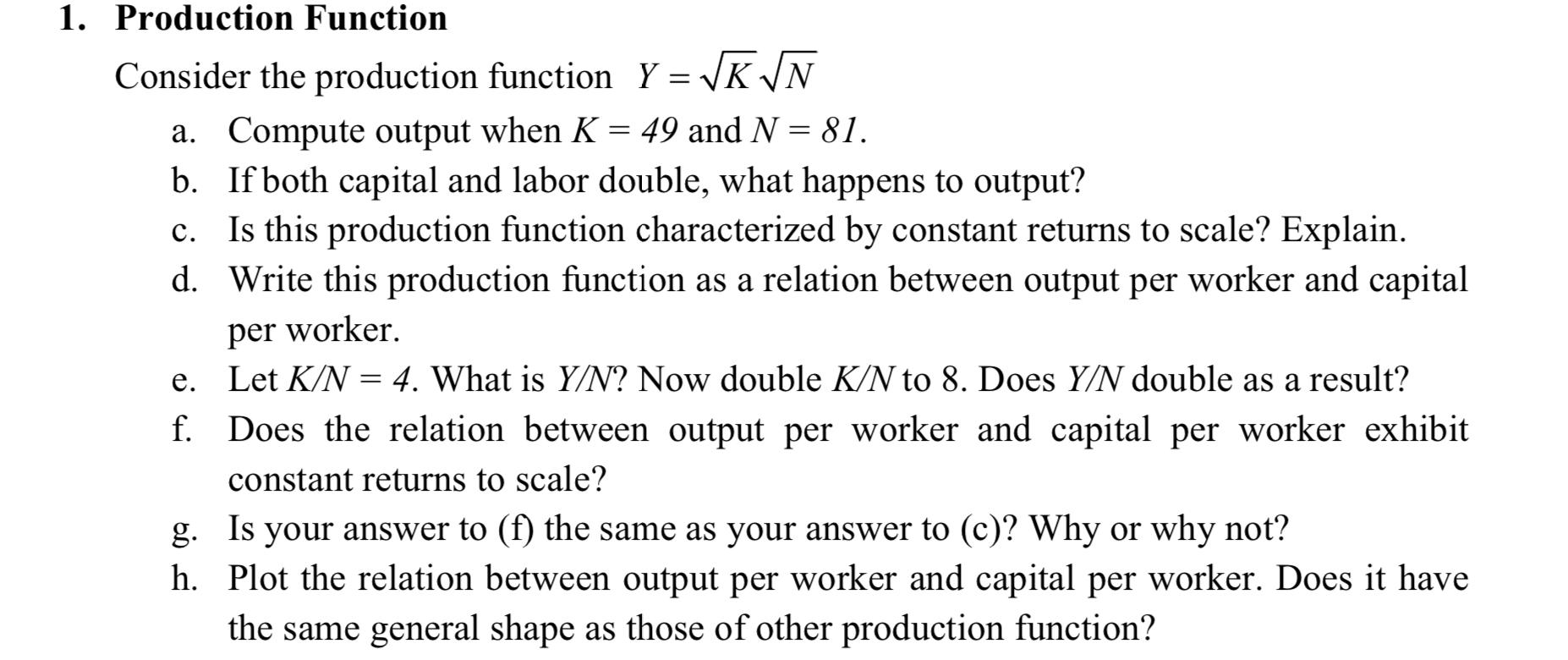 Solved 1. Production Function Consider the production | Chegg.com
