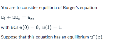 Solved You Are To Consider Equilibria Of Burger's | Chegg.com