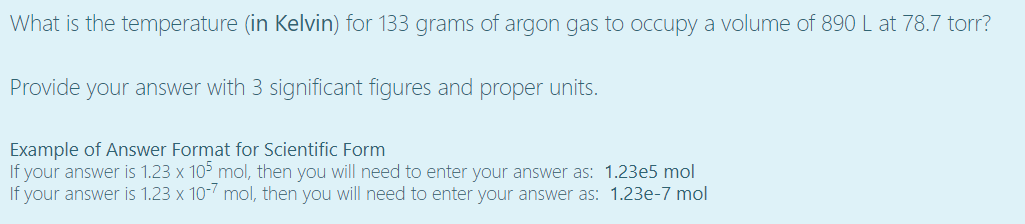 Solved What is the temperature (in Kelvin) for 133 grams of | Chegg.com