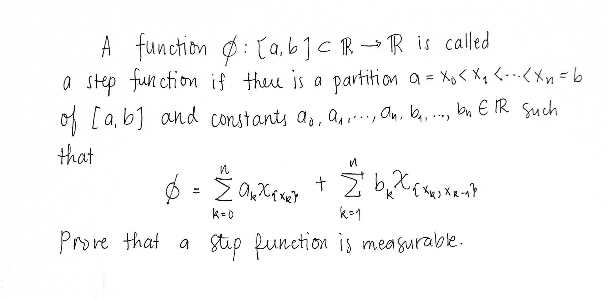 A function ϕ:[a,b]⊂R→R is called a step function if | Chegg.com