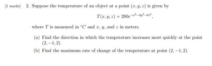 Solved 2. Suppose The Temperature Of An Object At A Point | Chegg.com