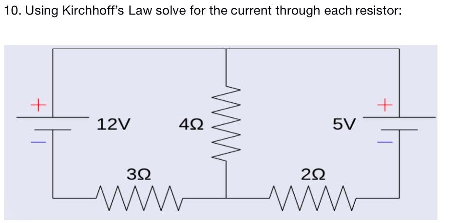 Solved 10. Using Kirchhoff's Law Solve For The Current | Chegg.com