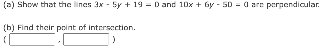 lines 2x 3y 5 and 6x 9y 7 0 are