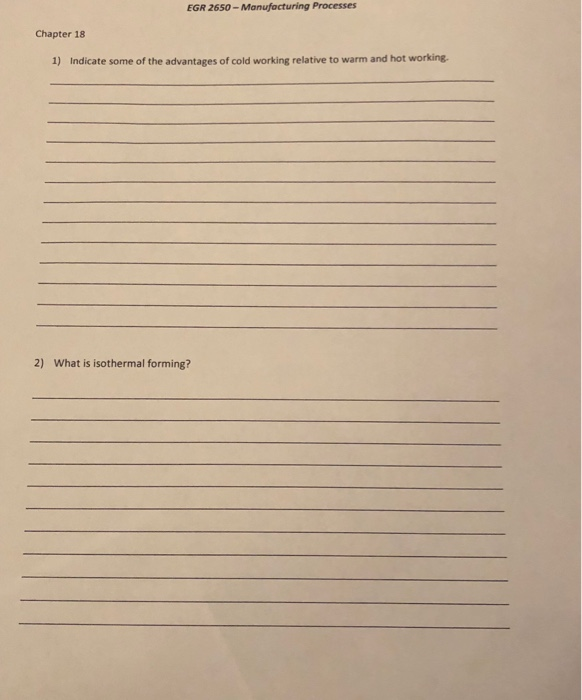 EGR 2650 Manufacturing Processes Chapter 18 1)