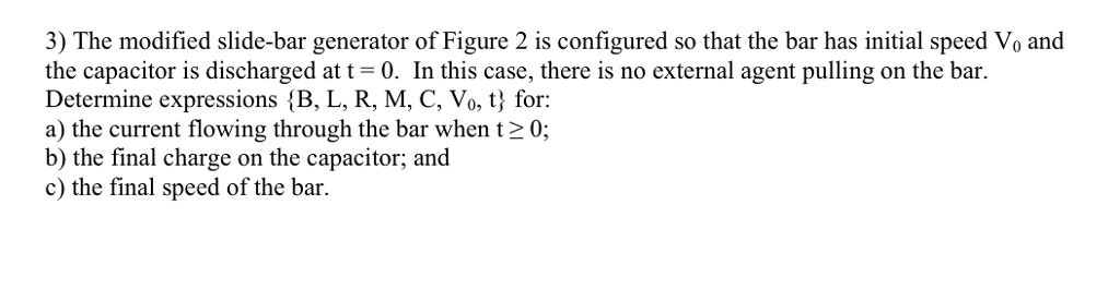 Solved 3) The modified slide-bar generator of Figure 2 is | Chegg.com