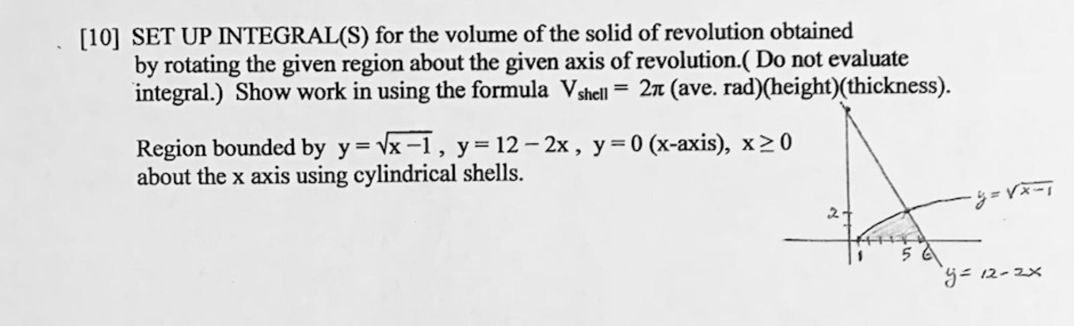 Solved [10] SET UP INTEGRAL(S) for the volume of the solid | Chegg.com