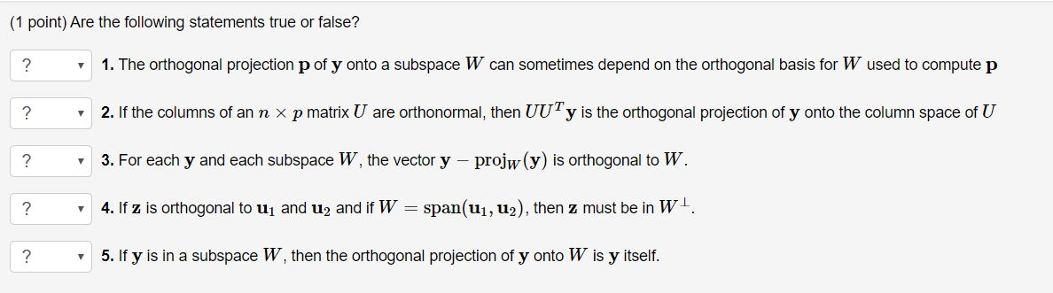 Solved (1 point) Are the following statements true or false? | Chegg.com