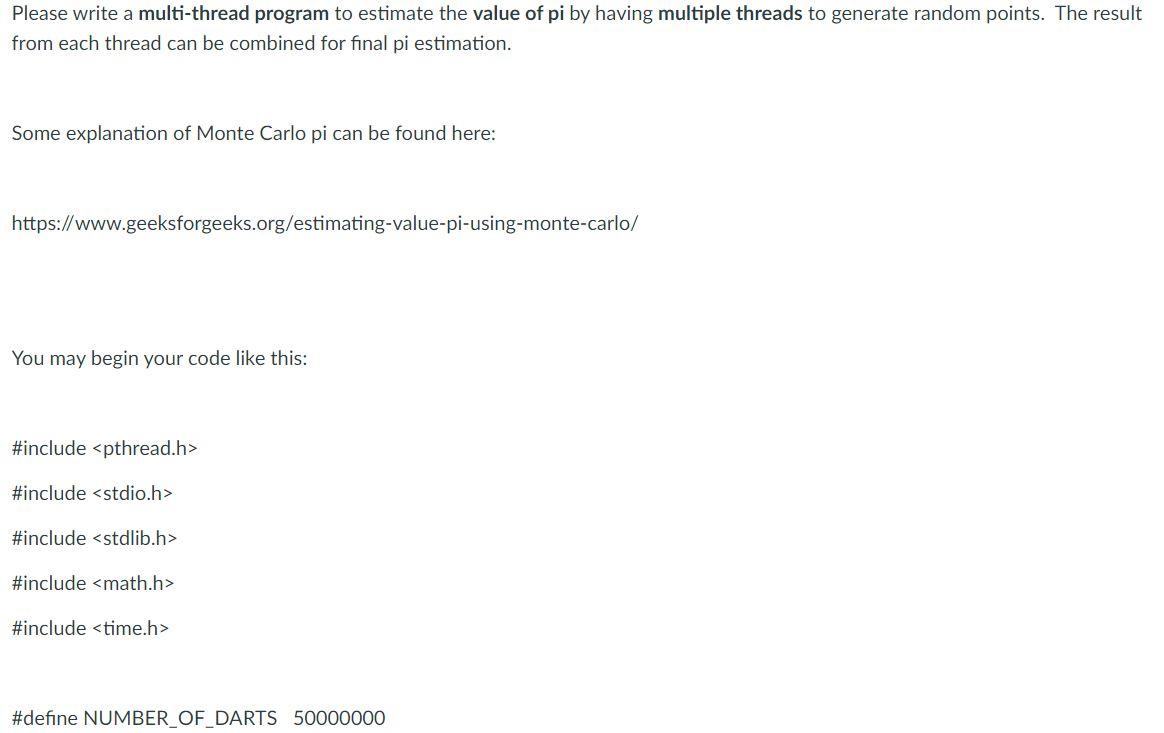 Solved Please Write A Multi-thread Program To Estimate The | Chegg.com