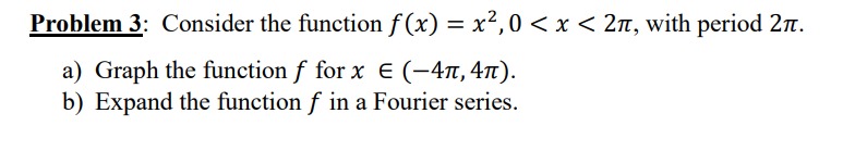 Solved Problem 3: Consider the function | Chegg.com