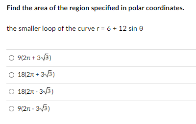 Solved Find the area of the region specified in polar | Chegg.com
