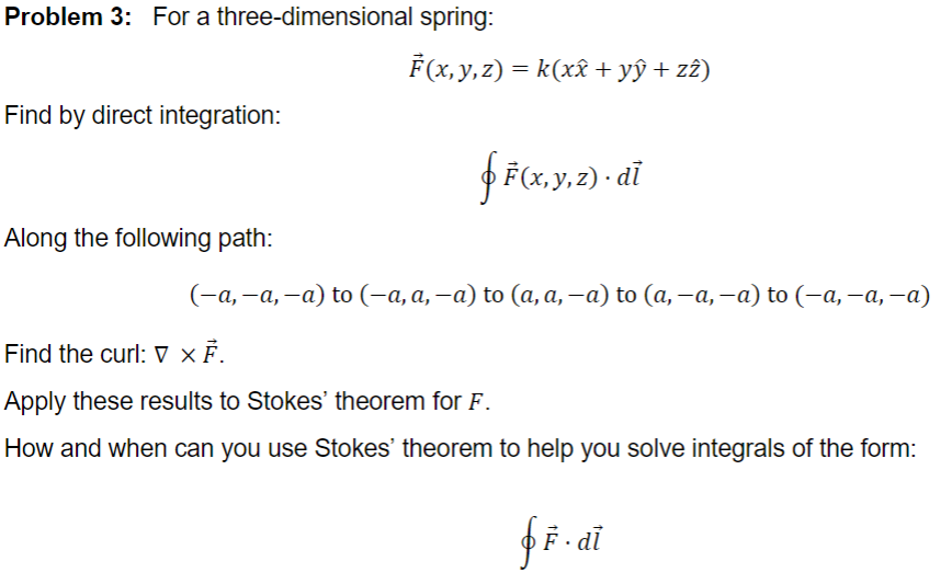 Solved Problem 3: For a three-dimensional spring: | Chegg.com