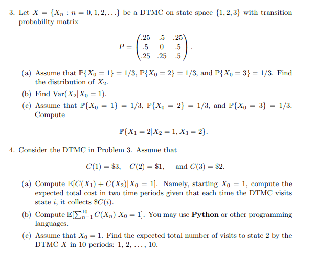 Solved 3. Let X = {Xn : n= 0,1,2,...} be a DTMC on state | Chegg.com