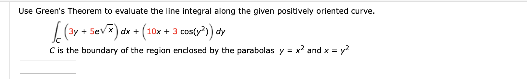 Solved Use Green's Theorem to evaluate the line integral | Chegg.com