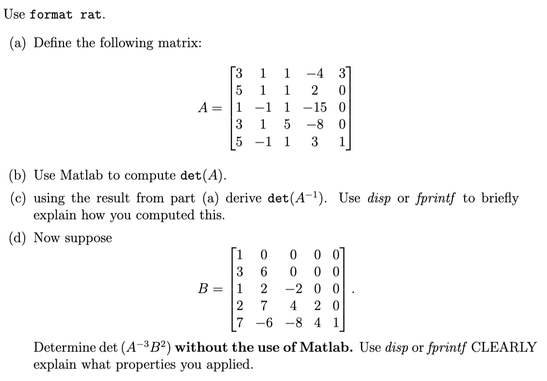 Solved Use format rat. (a) Define the following matrix: | Chegg.com